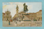 TORINO  -  PIAZZA S.  CARLO  E  MONUMENTO  A  EM.  FILIBERTO  -  E BENVENUTI -  BELLE CARTE  - - Orte & Plätze