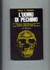 SHAPIRO H. L. "L' Uomo Di Pechino". 1° Ed. SUGARCO 1977. - Histoire, Biographie, Philosophie
