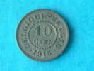 1915 FR/VL - 10 Centiem ( Morin 437 - For Grade, Please See Photo ) ! - 10 Cents