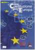 Filatelia -  UNA COSTITUZIONE PER L'EUROPA  ANNO 2004  SPECIALE OFFERTA DI FOLDERS EMESSI DALLE POSTE ITALIANE - Folder