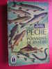 LE LIVRE DE POCHE ENCYCLOPEDIQUE-1957 -MICHEL DUBORGEL-LA PECHE ET LES POISSONS DE RIVIERE - Caza/Pezca