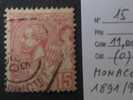 MONACO  ( O )  De  1891 / 1894    "   N°  15  -  Prince  ALBERT  1er  "     1  Val - Used Stamps