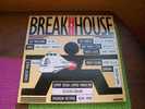 BREAK  THE  HOUSE - Dance, Techno En House