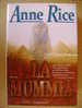 PT/40 Anne Rice LA MUMMIA Longanesi 1998 - Thrillers