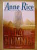PT/40 Anne Rice LA MUMMIA Longanesi 1998 - Policiers Et Thrillers