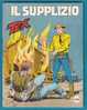 TEX   N. 386  Del Dic 1992 -Originale -Il Supplizio - Tex