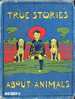 TRUE STORIES ABOUT ANIMALS - Edith Carrington 1925 - 1900-1949