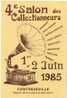 CPSM - 1985- 4 àme SALON Des COLLECTIONNEURS- CONTREXEVILLE ( 88 - VOSGES) - ILLUSTRATEUR - Tirage Limité - Sammlerbörsen & Sammlerausstellungen