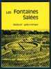LES FONTAINES SALEES, VEZELAY (Yonne), Site Archéologie Gallo-Romain, Photos, Cartes, 61 Pages (13 Cm Sur 18 Cm) TBE... - Bourgogne