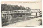 Rethondes (60) : Le Pont Jeté Pendant La Guerre GM1 Env 1920 . - Rethondes