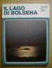 PU/4 Bertarelli Barbini LAGO DI BOLSENA DeAgostini I Ed.1976 - Toursim & Travels