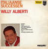 * 10" LP *  WILLY ALBERTI - ITALIAANSE SUCCESSEN - Autres - Musique Italienne