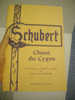 SCHUBERT  CHANT DU CYGNE Amédée Et Frieda BOUTAREL Texte Original Et Traduction Française - Musica
