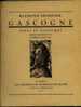 ‎‎Aquitaine - Gascogne, Types Et Coutumes‎ - Par  :  Escholier Raymond‎ - 1929 - Trés Nombreuses - Aquitaine