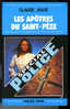 {73704} Claude Joste ; Fleuve Noir Spécial Police N° 1487 ,  EO 1979  " Les Apôtres Du Saint-pèze "    " En Baisse " - Fleuve Noir