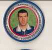 Publicité-equipe De France De Football-zinedine Zidane-nr 20-jeu Du Shlak-diamètre 6cm- - Coperchietti Di Panna Per Caffè