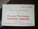 1  Buvard    PUB =   Grande  Pharmacie HUGUES - ARMAND - Lebensmittel