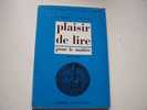 Plaisir De Lire Pour Le Maître-Moyen Age-PERNOUD PAYEN-1966 Librairie Armand Colin-Jean GUEHENNO- - 6-12 Ans