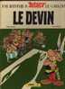 UDERZO  GOSCINNY      ASTERIX LE GAULOIS         LE DEVIN       1972 - Asterix