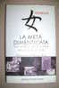 PDQ/41 Xinran LA META' DIMENTICATA - VITA SEGRETA DELLE DONNE NELLA CINA DI OGGI Sperling & Kupfer 2002 - Société, Politique, économie