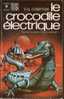 Marabout SCIENCE FICTION : 508 - D.G. COMPTON - LE CROCODILE ELECTRIQUE - Fantásticos