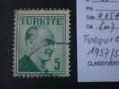 TURQUIE   ( O )  De  1957 - 1958   "  Portrait D' Atatürk   "      1  Val - Used Stamps