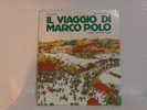 IL  VIAGGIO  DI  MARCO  POLO - Old Books