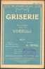 GRISERIE " LE TRIOMPHE DU JOUR " VALSE CHANTEE ET CREEE PAR VORELLI   1927  ?? - Chansonniers