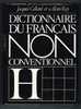 DICTIONNAIRE DU FRANCAIS NON CONVENTIONNEL OU ARGOT - Wörterbücher