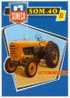 CPM - PUBLICITE - TRACTEUR - MATERIEL AGRICOLE - N° 39 - SOMECA - SOM 40 - Tractors