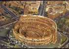 Roma - Il Colosseo - Veduta Aerea - 628 - Viaggiata - Colosseum