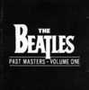 The BEATLES - Past Masters Volume One - CD NON REMASTERISE - Love Me Do - LITTLE RICHARD - Larry WILLIAMS - Carl PERKINS - Rock