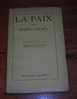Lenéru, Marie. La Paix. Pièce En 4 Actes, Préface De Madame De Noailles - Franse Schrijvers