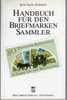 Handbuch Für Den Briefmarkensammler 1990 Neu 5€ Mit Motivbeschreibungen Zahlreiche Bilder Anleitung Für Sammler Der Welt - Other & Unclassified