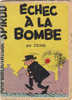 MINI-RECIT De SPIROU. N° 28. Echec à La Bombe. DENIS. 1960. Dupuis Marcinelle. - Spirou Magazine