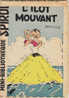 MINI-RECIT De SPIROU. N° 35. L' Îlot Mouvant. REMACLE.. 1960. Dupuis Marcinelle. - Spirou Magazine