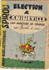 MINI-RECIT De SPIROU. N° 46. Election à Canineville, Une Aventure De Pégasol. DUBAR Et CRILL.. 1960. Dupuis Marcinelle. - Spirou Magazine