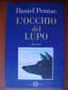 PZ/19 D.Pennac L´OCCHIO DEL LUPO Salani I Ed.Istrici 1993 - Niños Y Adolescentes
