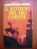 PZ/22 C.Moore IL RITORNO DEL DIO COYOTE I Ed. Club 1994 - Gialli, Polizieschi E Thriller