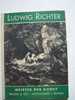 Adrian Ludwig RICHTER Meister Der Kunst Verlag BRAUN§CO Mülhausen Im Elsass - Pintura & Escultura