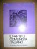 PAC/15  D´Alò - Lazzari IL PARTITO COMUNISTA PCI Anni ´70 - Society, Politics & Economy