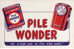 BUVARD ANCIEN,LA PILE WONDER NE S'USE QUE SI L'ON S'EN SERT-13,3 Cm X 19,7 Cm - Batterijen