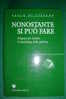 PDR/25 Di Stefano NONOSTANTE SI PUO' FARE Viennepierre Edizioni I^ Ed.1993/marketing Politica - Société, Politique, économie