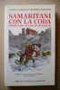 PDR/40 Guardini-Serafin SAMARITANI CON LA CODA - Storie Vere Di Cani Di Montagna Priuli & Verlucca 2005 - Tales & Short Stories