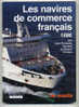 Marine Marchande Les Navires De Commerce Français 1996 - Schiffe