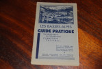 Haute Provence, Basses Alpes, Guide Pratique édité Par L´Union Des Syndicats D´initiative, 1934, Photos NB Et Publicités - Provence - Alpes-du-Sud