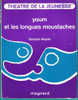 Théâtre De La Jeunesse - Youm Et Les Longues Moustaches - Magnard - ( 1971 ) . - French Authors