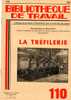 BT N° 110 (1950). La Tréfilerie. Bibliothèque De Travail. Célestin Freinet. Conflandey (Haute Saône) - 6-12 Anni