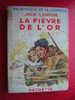 LIVRE-BIBLIOTHEQUE DE LA JEUNESSE AVEC JACQUETTE-JACK LONDON LA FIEVRE DE L'OR-HACHETTE 1948-ILLUSTRATIONS HENRI FAIVRE - Bibliothèque De La Jeunesse