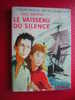 LIVRE-BIBLIOTHEQUE DE LA JEUNESSE AVEC JACQUETTE-YVES DARTOIS-LE VAISSEAU DU SILENCE -HACHETTE 1956-5 PHOTOS DU LIVRE - Bibliotheque De La Jeunesse
